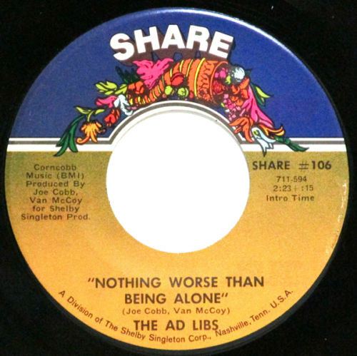 The Ad Libs : Nothing Worse Than Being Alone / If She Wants Him (7")