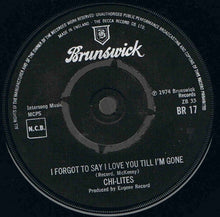 The Chi-Lites : I Forgot To Say I Love You Till I'm Gone (7", Single)