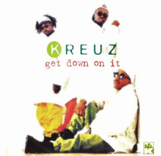 Kreuz : Get Down On It (12")