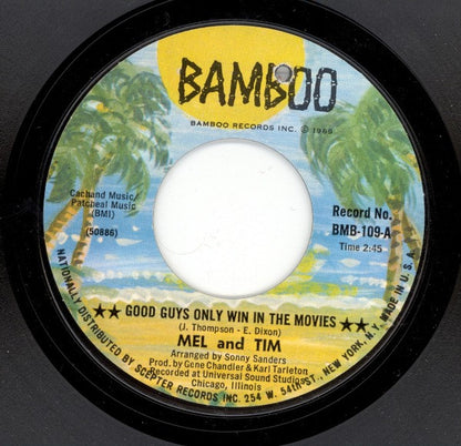 Mel & Tim : Good Guys Only Win In The Movies (7", Styrene)