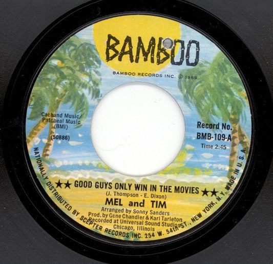 Mel & Tim : Good Guys Only Win In The Movies (7", Styrene)