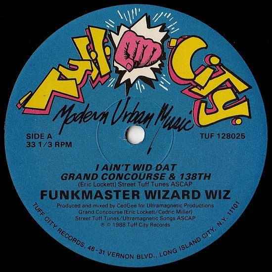 Funkmaster Wizard Wiz : I Ain't Wid Dat / Grand Concourse & 138th (12")