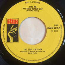 Soul Children : Give Me One Good Reason Why (7", Single)