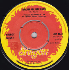 Freddy McKay* : Dream My Life Over (7")