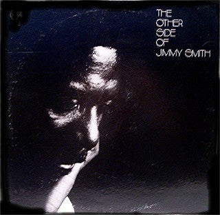 Jimmy Smith : The Other Side Of Jimmy Smith (LP, Album)