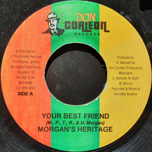 Morgan Heritage : Your Best Friend (7")