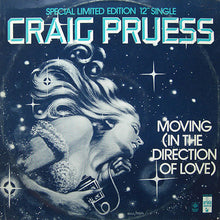 Craig Pruess : Moving (In The Direction Of Love) (12", Single, Ltd)