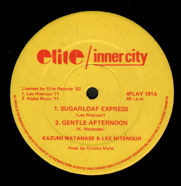 Kazumi Watanabe / Lee Ritenour / Don Latarski : Sugarloaf Express / Gentle Afternoon / Jennifer Anne's Samba / Beginning Song (12", EP)