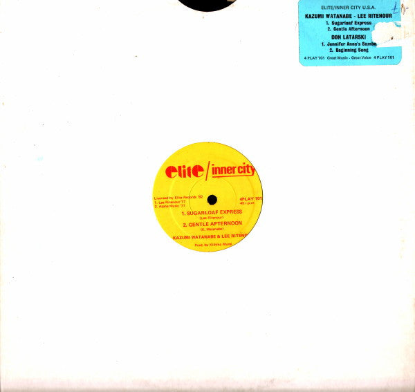 Kazumi Watanabe / Lee Ritenour / Don Latarski : Sugarloaf Express / Gentle Afternoon / Jennifer Anne's Samba / Beginning Song (12", EP)