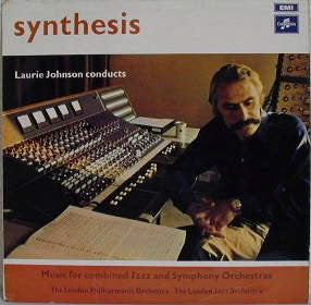 Laurie Johnson, London Philharmonic Orchestra, The London Jazz Orchestra : Synthesis (LP, Album)