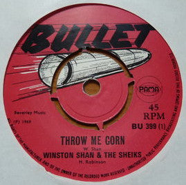 Winston Shan* And The Sheiks : Throw Me Corn / Darling Remember (7", Single)