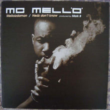 MC Mell'O' : Melloizdaman / Hedz Don't Know (12")