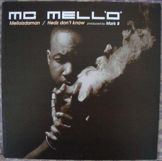 MC Mell'O' : Melloizdaman / Hedz Don't Know (12")