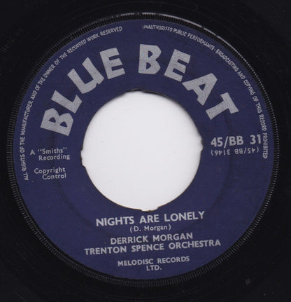 Derrick Morgan, The Trenton Spence Orchestra : Now We Know / Nights Are Lonely (7", Single)
