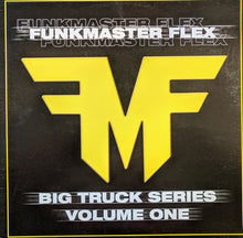 Funkmaster Flex : Big Truck Series (Volume One) (12")