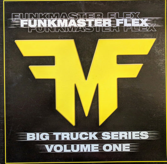 Funkmaster Flex : Big Truck Series (Volume One) (12")