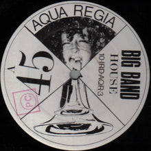 Aqua Regia : Big Band House (12")