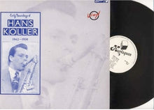 Hans Koller : Early Recordings Of Hans Koller 1942-1950 (LP, Comp)