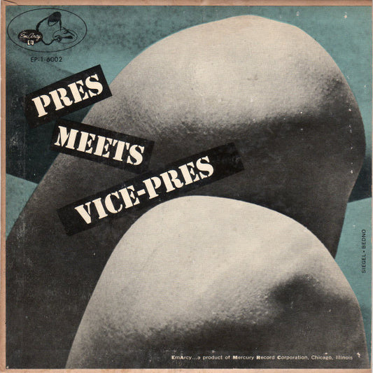 Pres (2) Meets Vice-Pres* : Pres Meets Vice-Pres (7", EP)