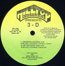 3-D* : Crushin & Bussin' / On The Dope Side (12")