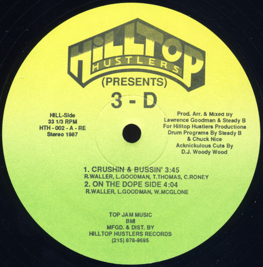 3-D* : Crushin & Bussin' / On The Dope Side (12")