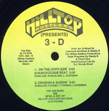 3-D* : Crushin & Bussin' / On The Dope Side (12")