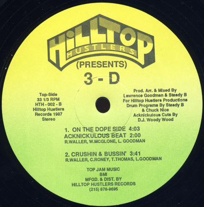 3-D* : Crushin & Bussin' / On The Dope Side (12")