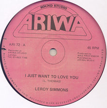 Leroy Simmonds : I Just Want To Love You (12")