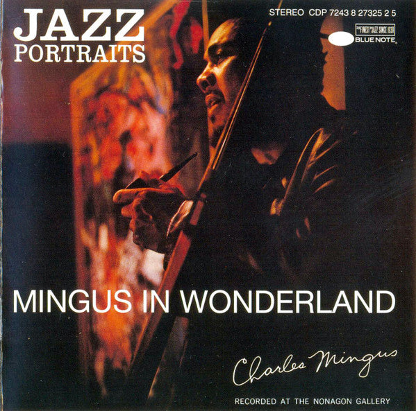 Charles Mingus : Jazz Portraits. Mingus In Wonderland (CD, Album, RE)