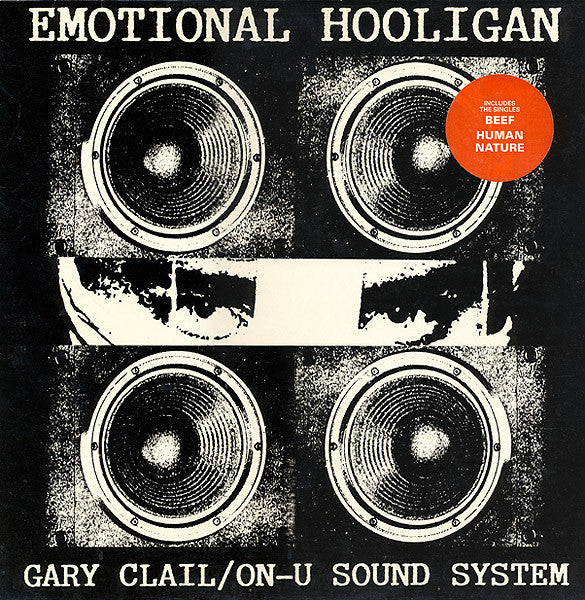 Gary Clail & On-U Sound System : The Emotional Hooligan (LP, Album)