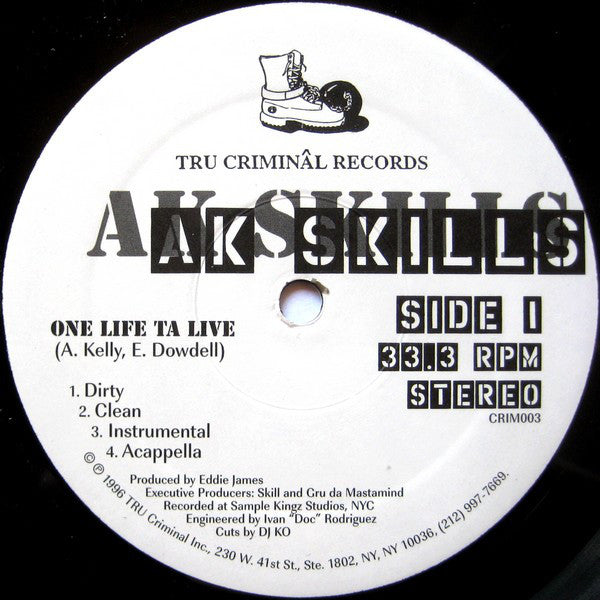 AK Skills : One Life Ta Live / East Ta West (12")