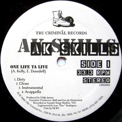 AK Skills : One Life Ta Live / East Ta West (12")