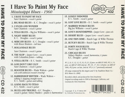 Various : I Have To Paint My Face: Mississippi Blues – 1960 (CD, Comp, RE)