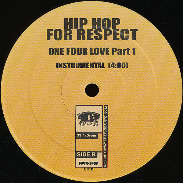 Hip Hop For Respect : Hip-Hop For Respect (One Four Love-Part I) (12")