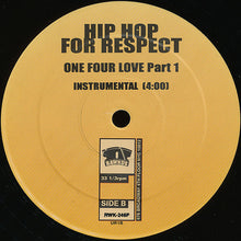 Hip Hop For Respect : Hip-Hop For Respect (One Four Love-Part I) (12")
