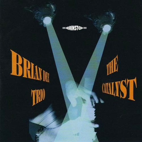 Brian Dee Trio : The Catalyst (CD, Album)