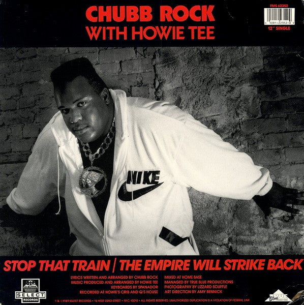 Chubb Rock : Stop That Train / The Empire Will Strike Back (12")