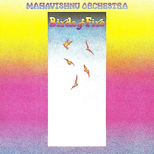Mahavishnu Orchestra : Birds Of Fire (LP, Album, RE, RM, 180)