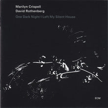 Marilyn Crispell / David Rothenberg : One Dark Night I Left My Silent House (CD, Album)