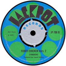 Winston Groovey* / Symarons* : Funky Chicken (7")