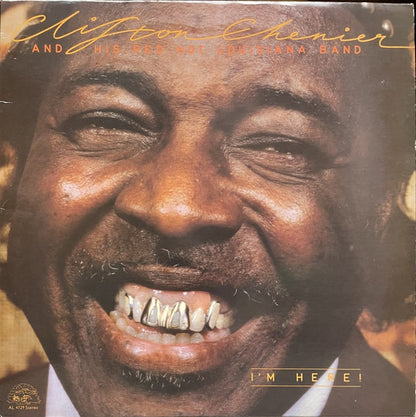 Clifton Chenier And His Red Hot Louisiana Band : I'm Here! (LP, Album)