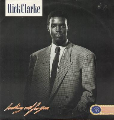 Rick Clarke : Looking Out For You (12")