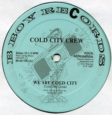 Cold City Crew : We Are Cold City / Nothing Like Hip Hop Music (12", Single)