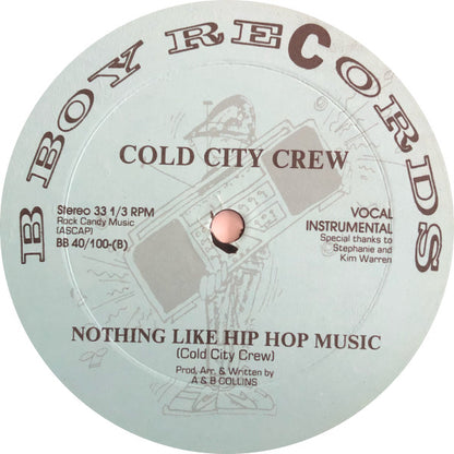Cold City Crew : We Are Cold City / Nothing Like Hip Hop Music (12", Single)
