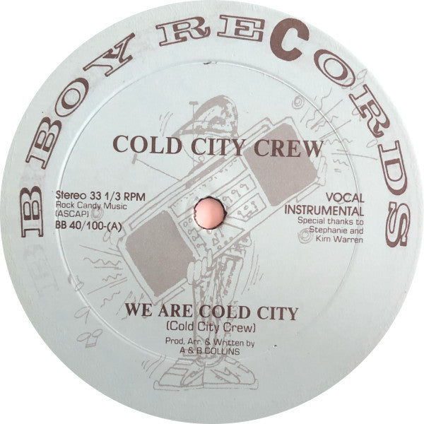 Cold City Crew : We Are Cold City / Nothing Like Hip Hop Music (12", Single)