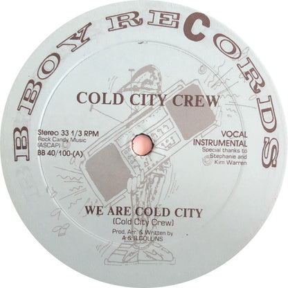 Cold City Crew : We Are Cold City / Nothing Like Hip Hop Music (12", Single)