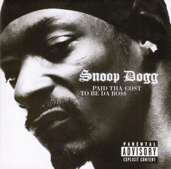Snoop Dogg : Paid Tha Cost To Be Da Bo$$ (CD, Album)