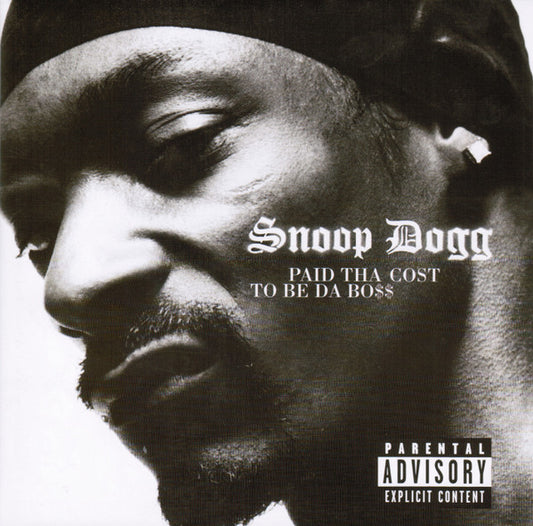 Snoop Dogg : Paid Tha Cost To Be Da Bo$$ (CD, Album)