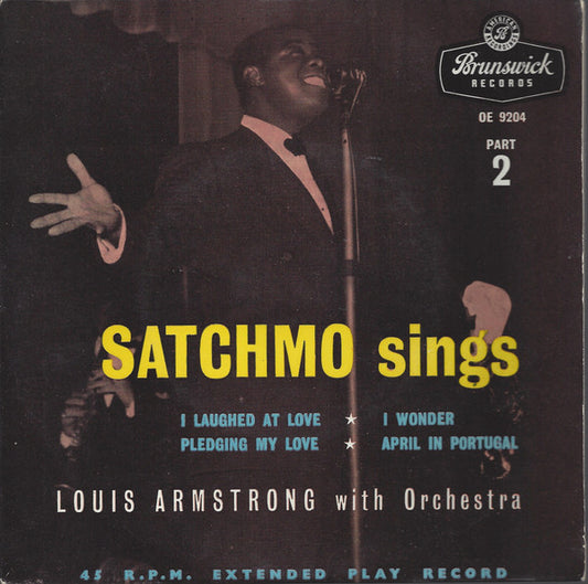 Louis Armstrong With Orchestra* : Satchmo Sings - Part 2 (7", EP)