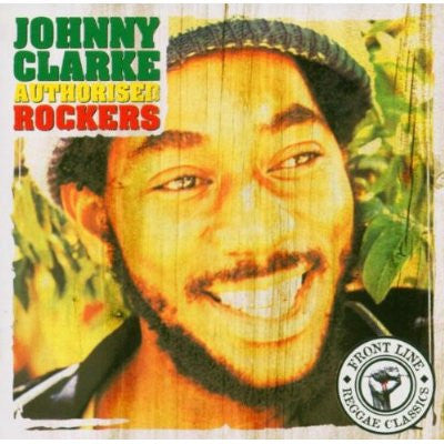 Johnny Clarke : Authorised Rockers (CD, Comp, RE)